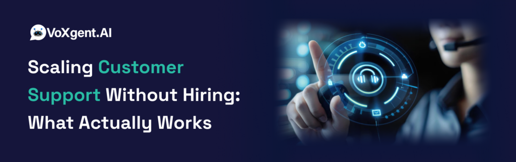 Scaling Customer Support Without Hiring_ What Actually Works