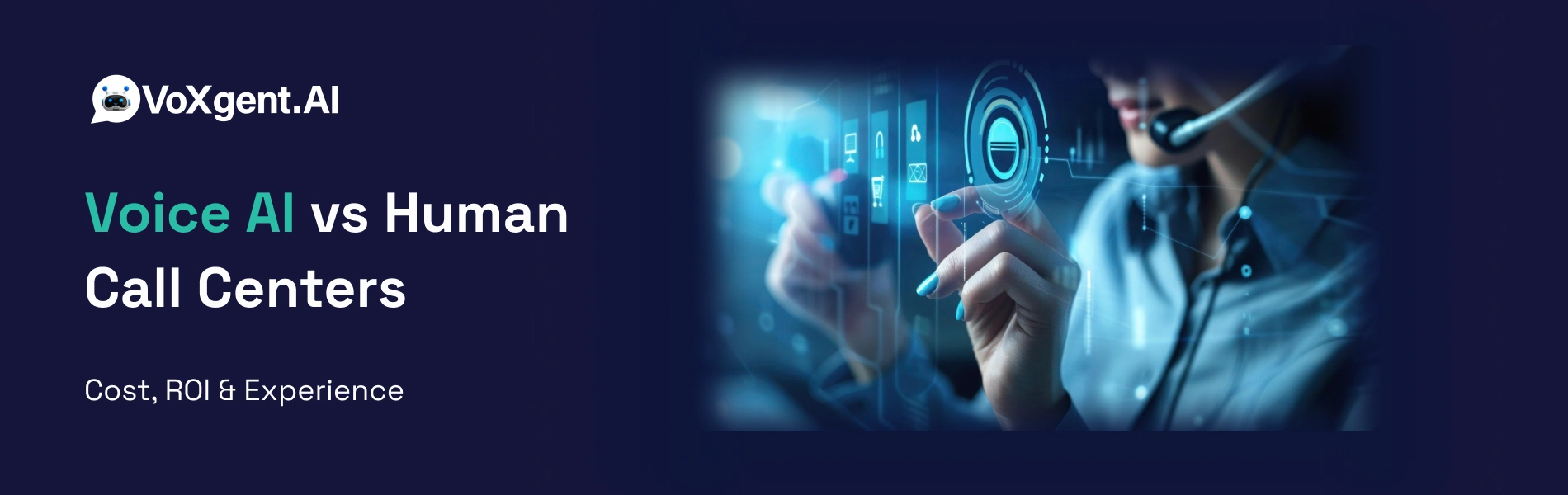 Voice AI vs Human Call Centers: Cost, ROI & Experience