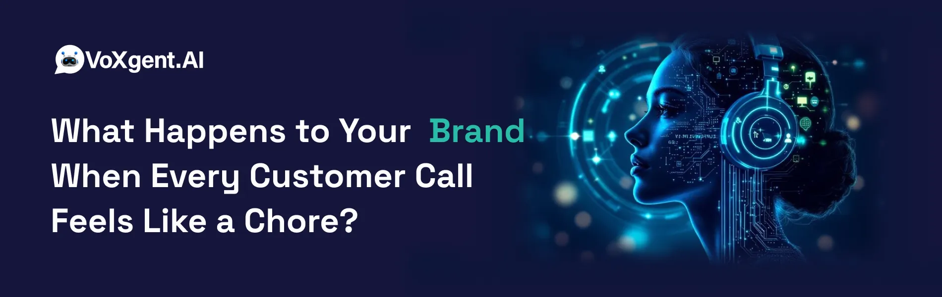 What Happens to Your Brand When Every Customer Call Feels Like a Chore?