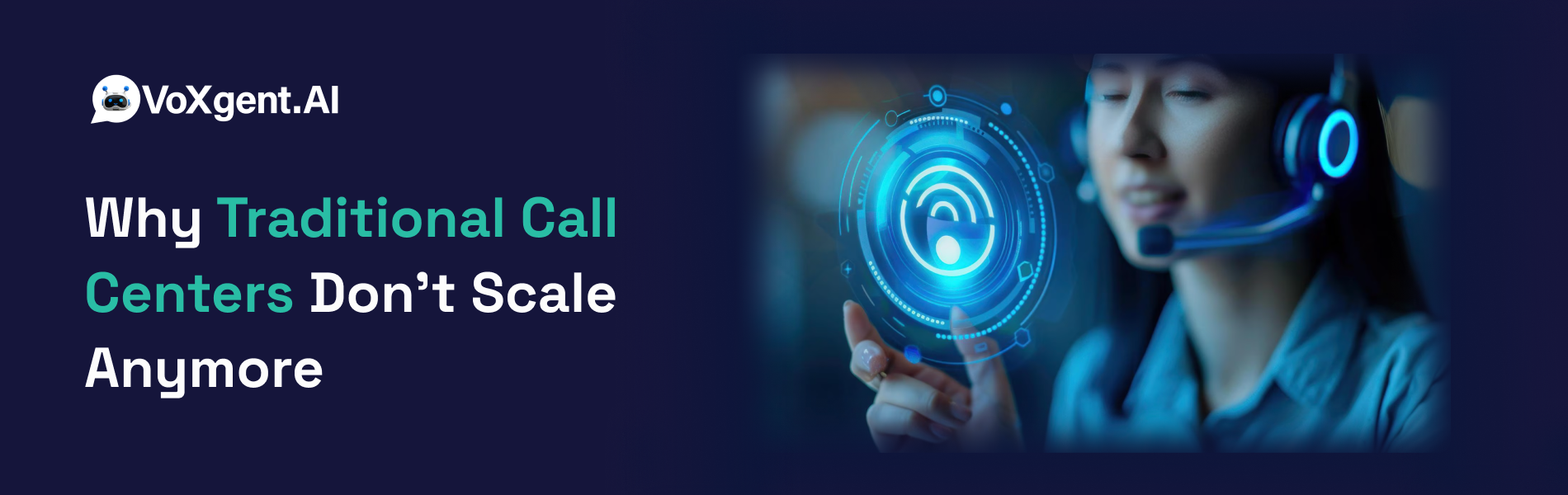 Why Traditional Call Centers Dont Scale Anymore