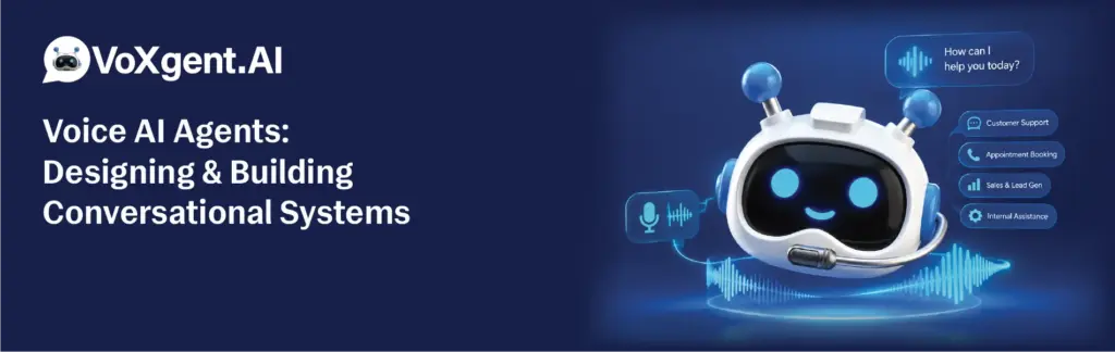 Voice AI Agents- Designing & Building Conversational Systems